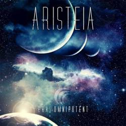 Aristeia : Era of the Omnipotent